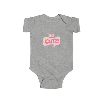 So Cute Infant Bodysuit