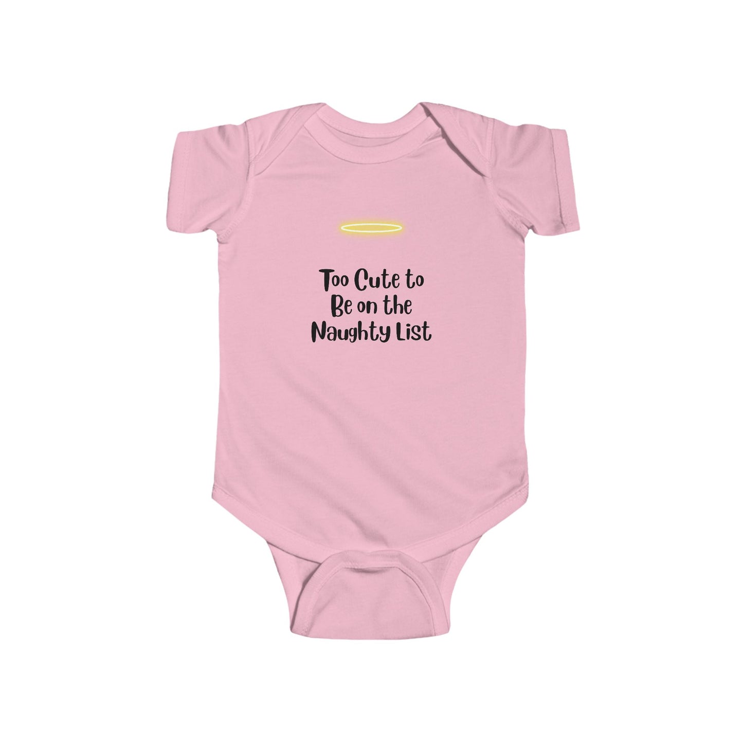 Too Cute for naughty Baby Bodysuit