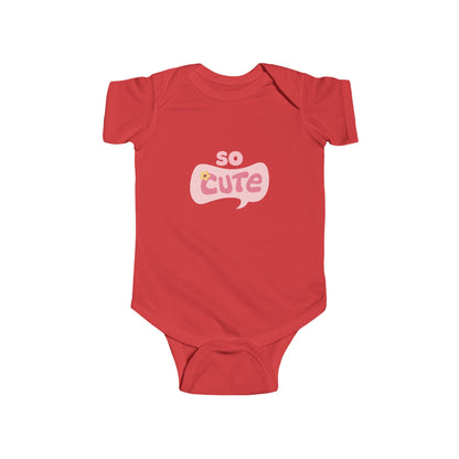So Cute Infant Bodysuit