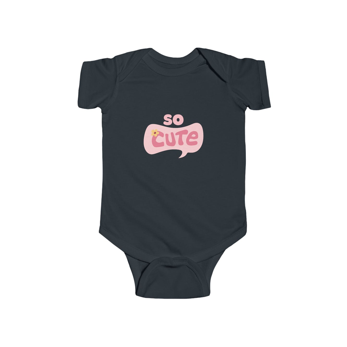 So Cute Infant Bodysuit