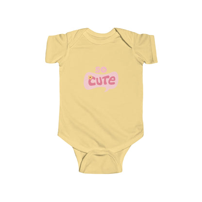 So Cute Infant Bodysuit