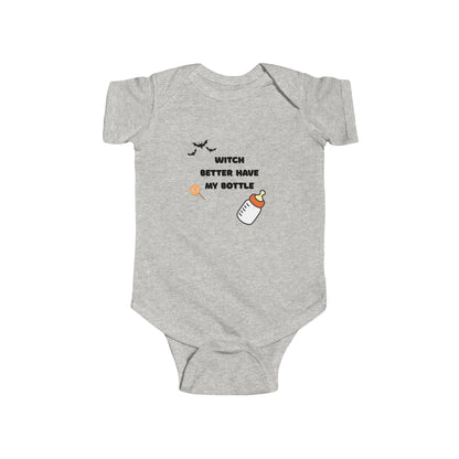 Witch Better Have My Money Infant Bodysuit