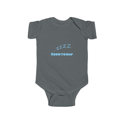Born To Nap Infant Bodysuit
