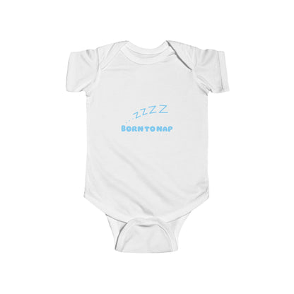 Born To Nap Infant Bodysuit