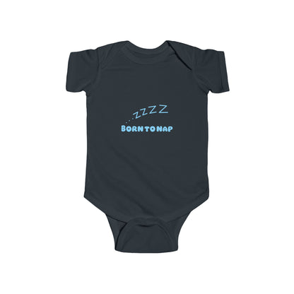 Born To Nap Infant Bodysuit